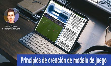 Principios de creación de modelo de juego por Mikel Egurza