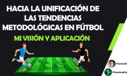 Ponencia: Hacia la Unificación de las Tendencias Metodológicas en Fútbol